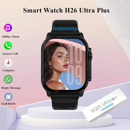 New Amoled H26 Ultra Plus Smart Watch 1GB Memory Support Whatsapp Reply Compass Offline Music Series 11 Smartwatch Men Women